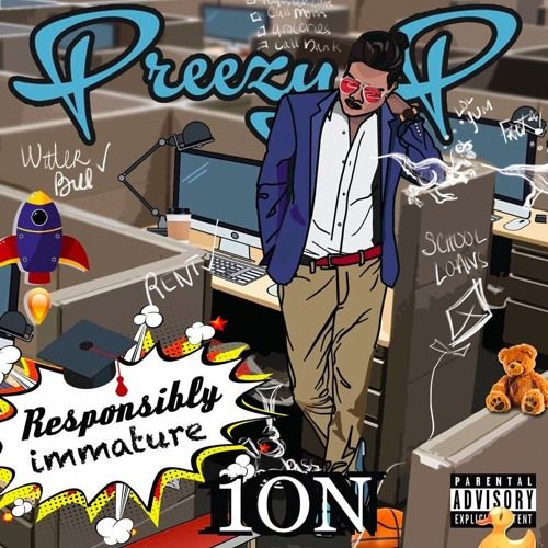 Preezy P – Responsibly Immature: Music