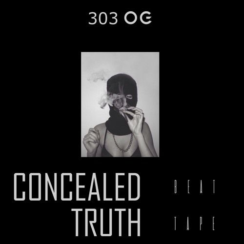 303 OG – Concealed Truth: Music