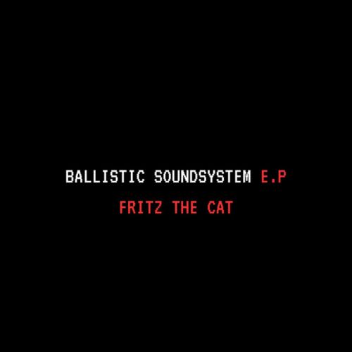 Ballistic Soundsystem – FritZ The Cat: Music