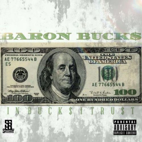 Baron Bucks – IN BUCK$ I TRU$T: Music