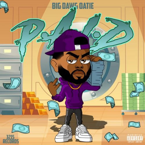Big Dawg Oatie - P.A.I.D, Album Cover Art