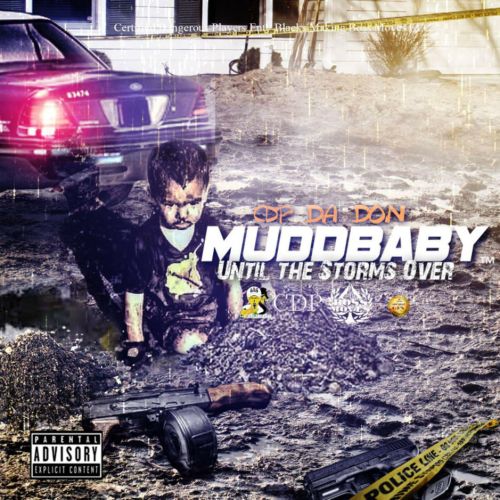 CDP Da Don - MUDDBABY Until The Storm Over,  EP Cover Art