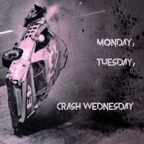 Crash Wednesday – Monday, Tuesday, Crash Wednesday: Music