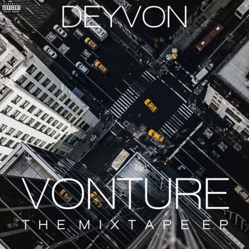 Deyvon – Vonture The Mixtape Ep: Music