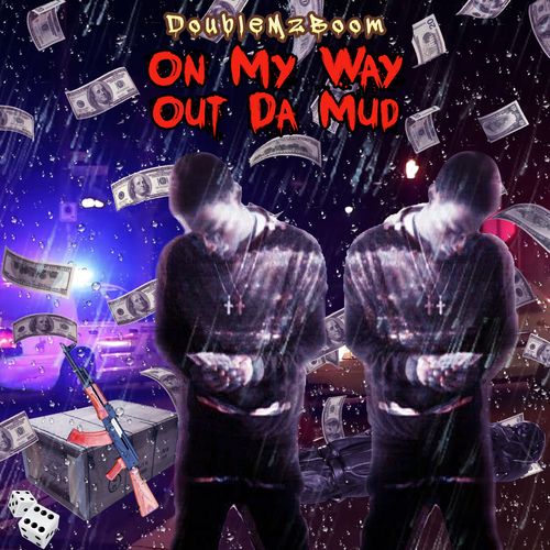 Doublemzboom - On my way out da mud,  Mixtape Cover Art