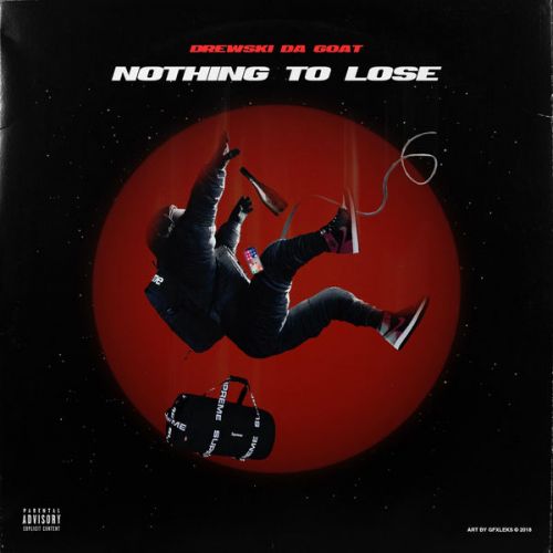 Drewski Da Goat – Nothing To Lose: Music