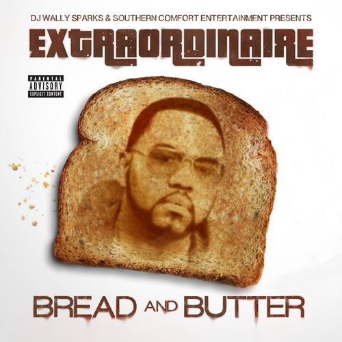 Extraordinaire - Bread And Butter,  Mixtape Cover Art