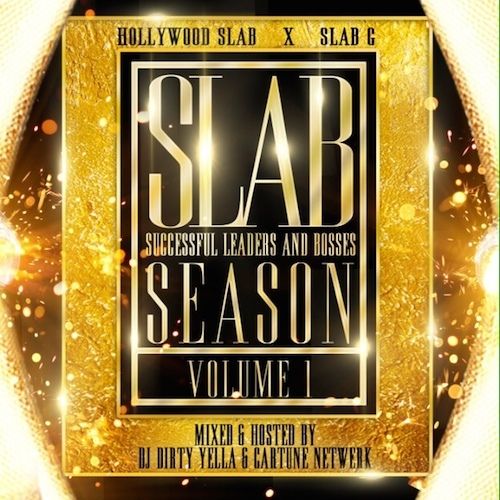Hollywood SLAB & SLAB G - Slab Season Vol. 1, Mixtape Cover Art