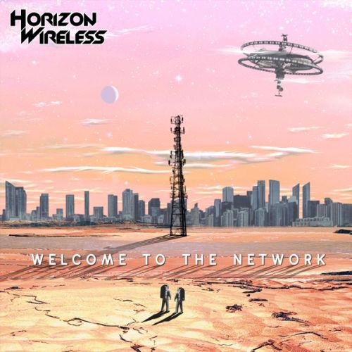 Horizon Wireless - Welcome to the Network, Album Cover Art