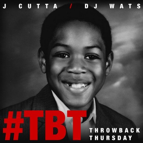 J Cutta - Throwback Thursday, Mixtape Cover Art