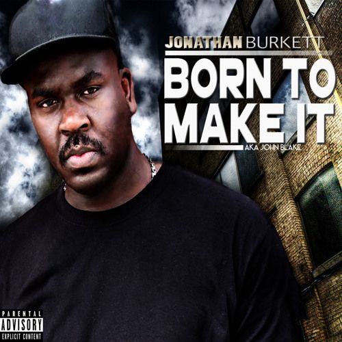 Jonathan Burkett – Born To Make It: Music