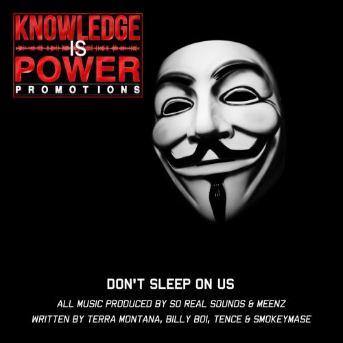 Knowledge Is Power Promotions – Don’t Sleep On Us: Music