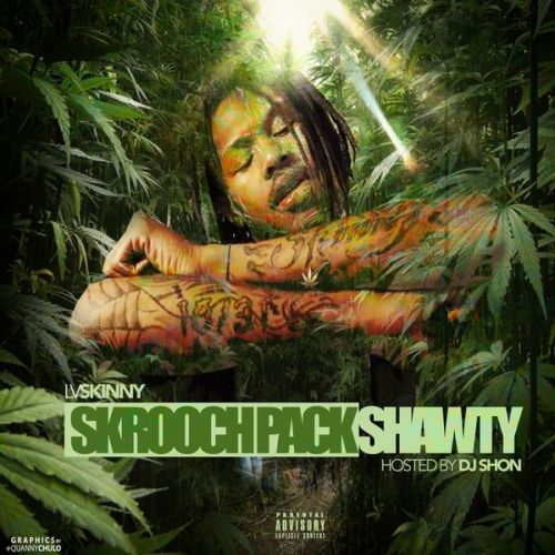 LVSkinny – Skrooch Pack Shawty: Music