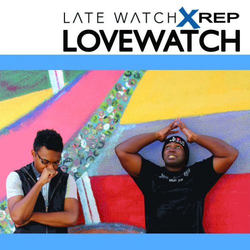 LateWatch x REP – LOVEWATCH: Music