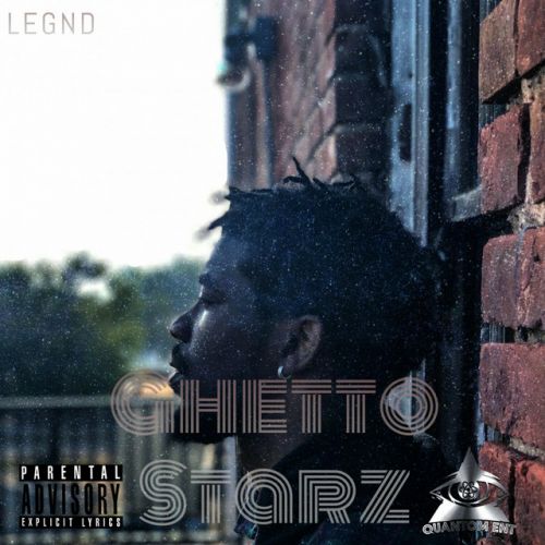 Legnd – Ghetto Starz: Music