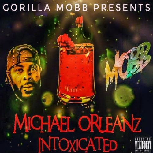 Michael Orleanz - INTOXICATED,  Mixtape Cover Art