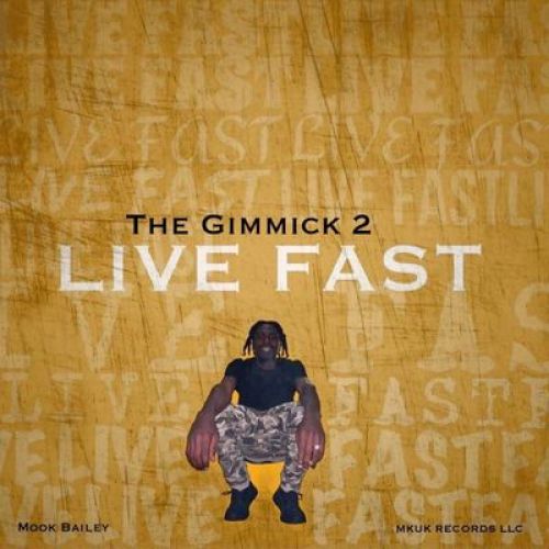 Mook Bailey – Live Fast Mixtape: Music