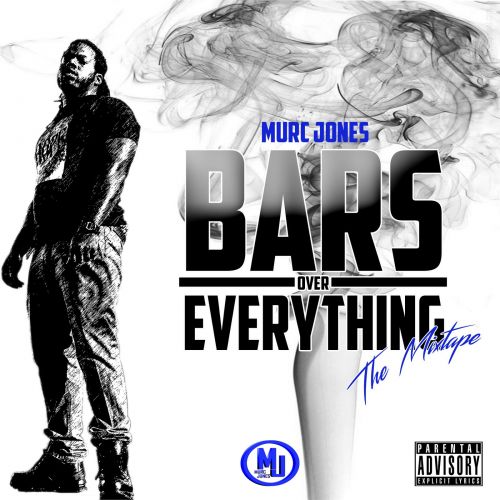 Murc Jones - Bars Over Everything,  Mixtape Cover Art