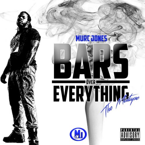 Murc Jones - Bars Over Everything, Mixtape Cover Art