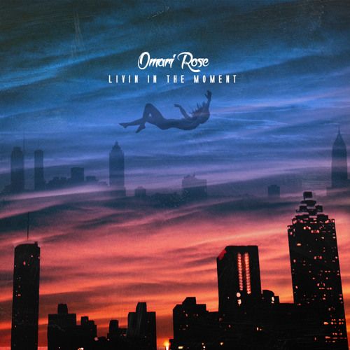 Omari Rose – Living In The Moment: Music