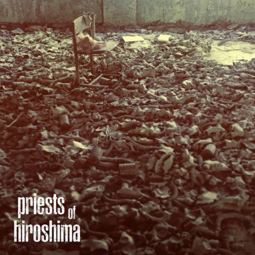 Priests of Hiroshima - Priests of Hiroshima,  Mixtape Cover Art