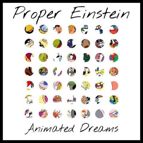 Proper Einstein – Animated Dreams: Music