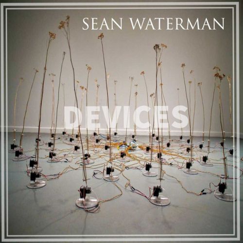 Sean Waterman – Devices: Music