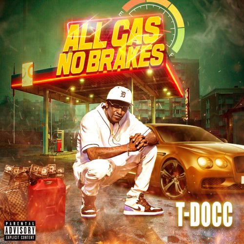 T-Docc – All Gas No Brakes: Music