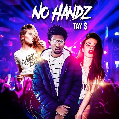 Tay money - No Handz,  Mixtape Cover Art