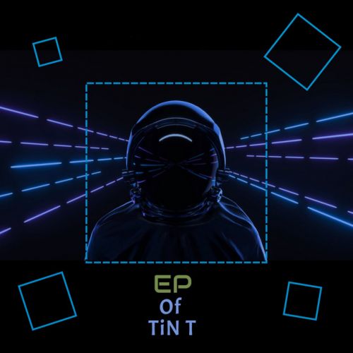 TiN T – EP of TiN T: Music