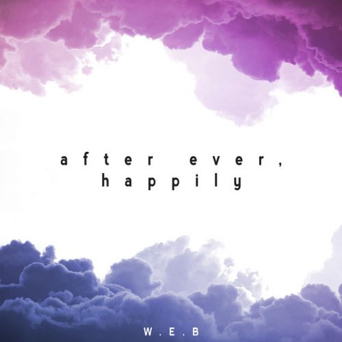 W.E.B – After Ever, Happily EP: Music